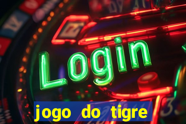 jogo do tigre deposito minimo 1 real